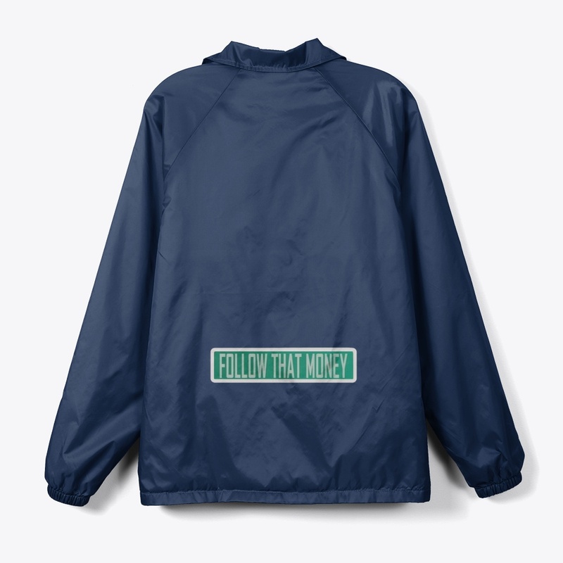 Follow That Money Clean Sign