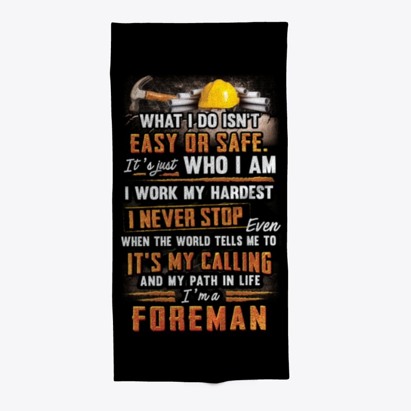 Awesome Foreman Never Stop
