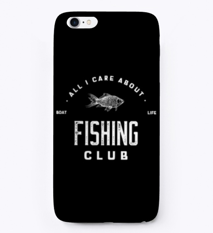All I Care About Fishing Club