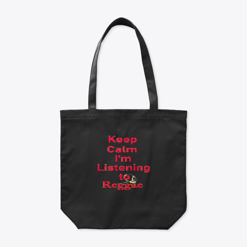 Keep Calm I'm listening to Reggae
