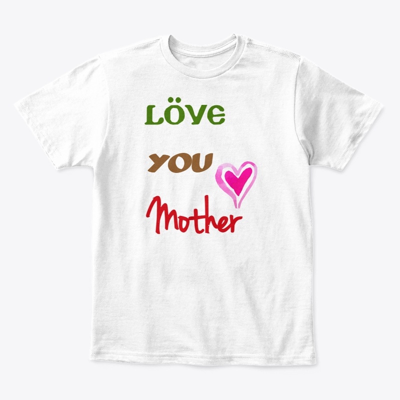 Love You Mother