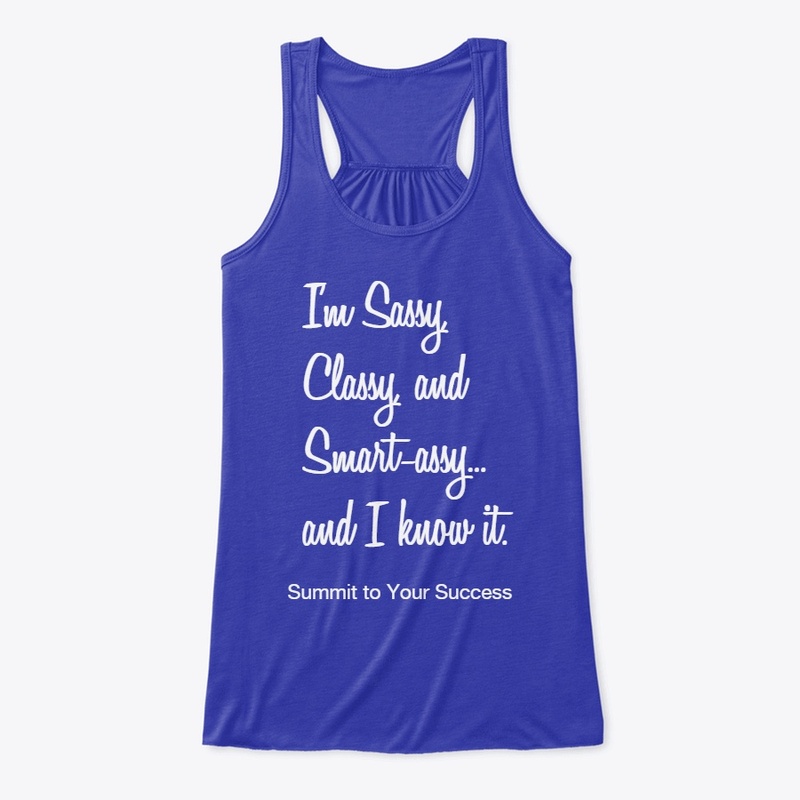 I'm Sassy, Classy, and Smart-assy