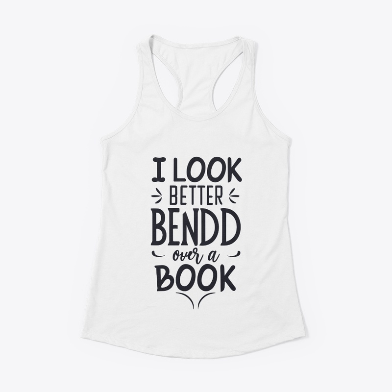 i look better bent over a book