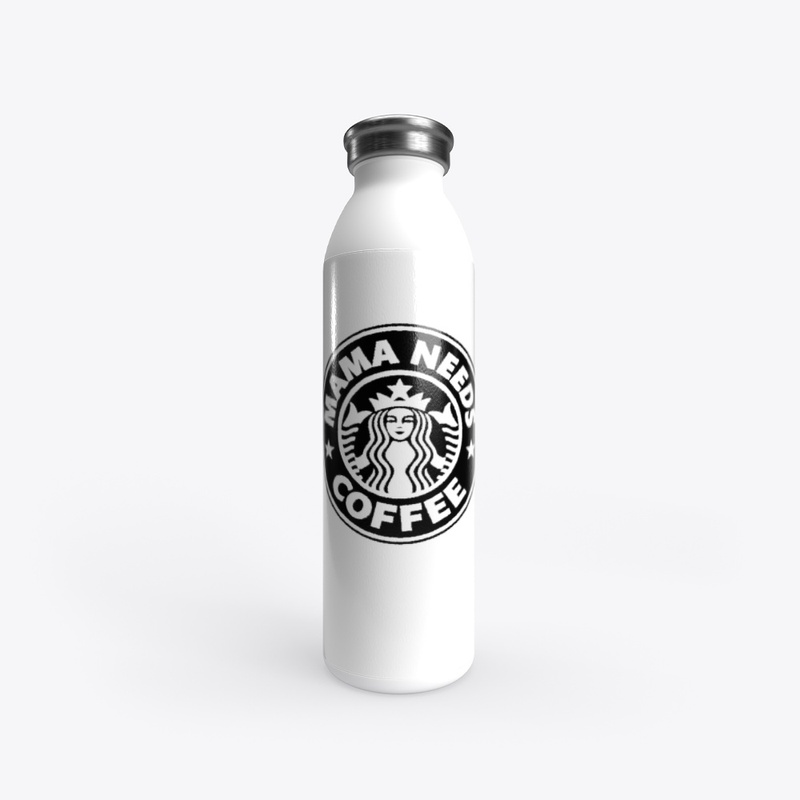 Mama Needs Coffee