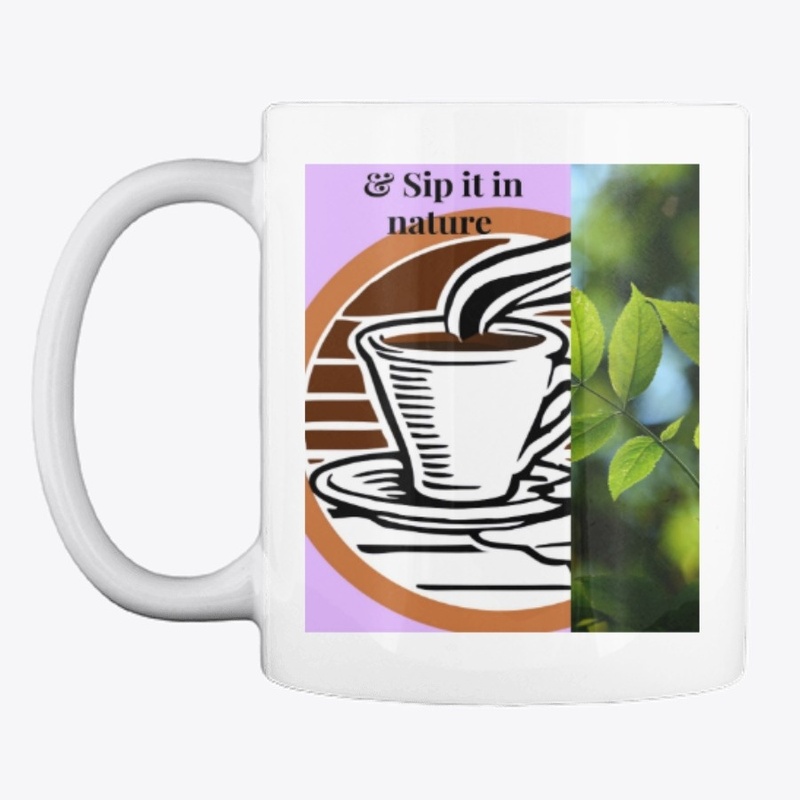 Sip it in nature