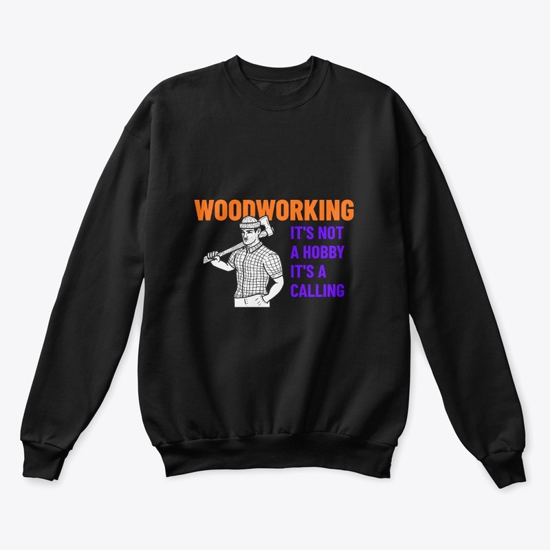 Woodworking It's A Calling