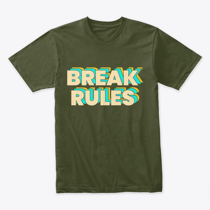 BREAK RULES