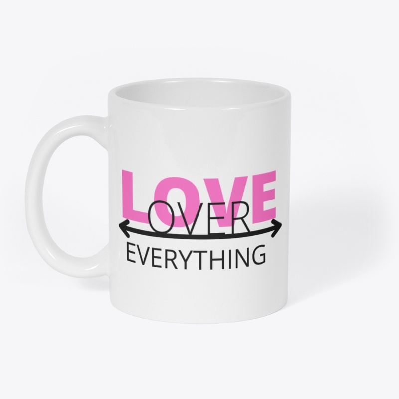 Love Over Everything