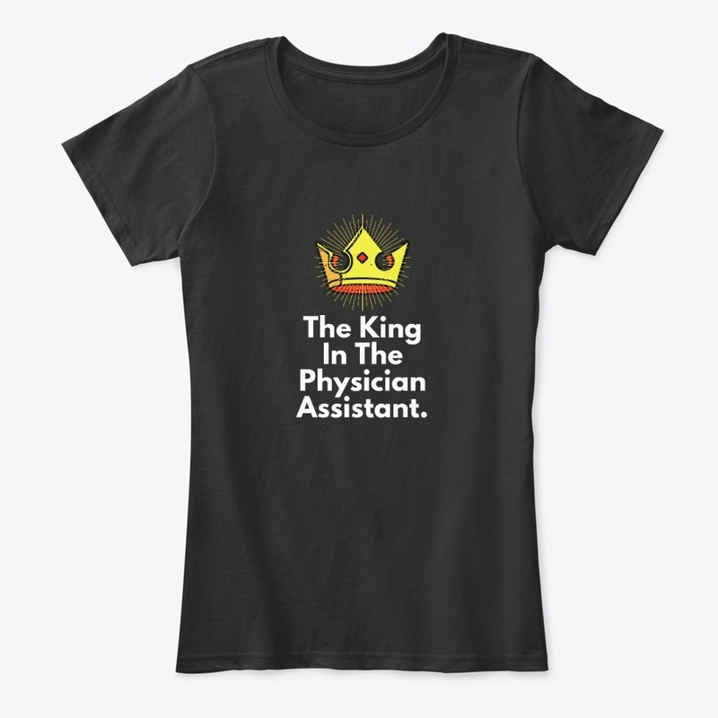 The King In The Physician Assistant.