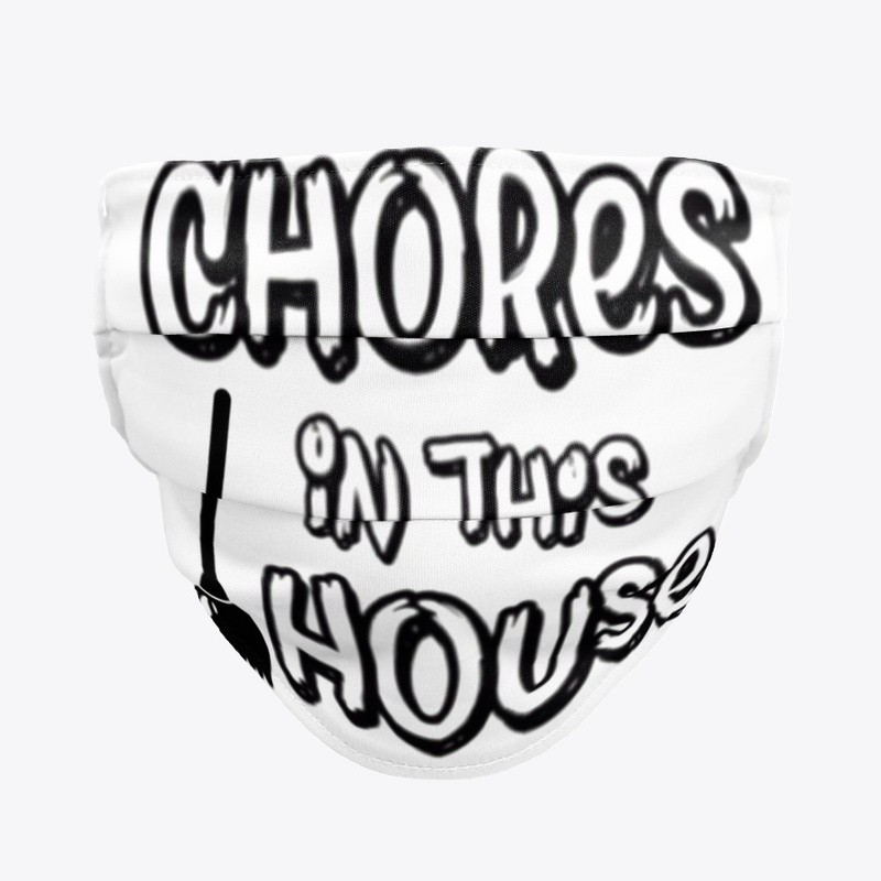 Chores In This House 