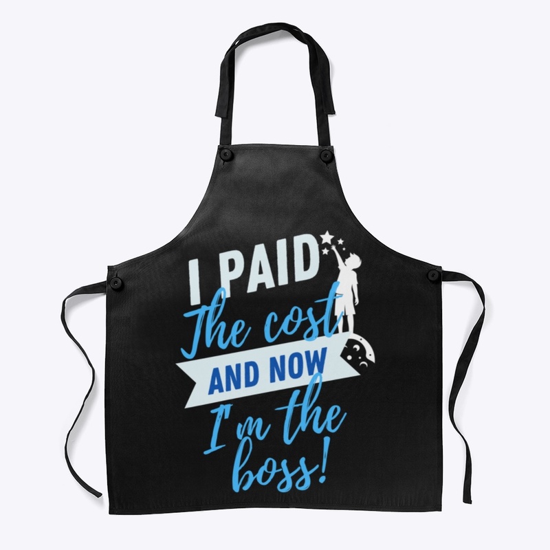 I Paid The Cost And Now I'm The Boss!