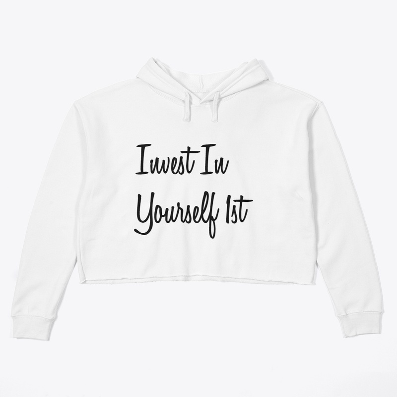 Invest In Yourself 1st