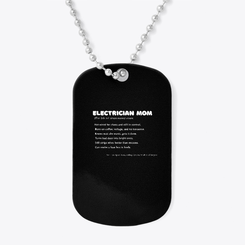 Electrician Mom [def.] Powered & Proud