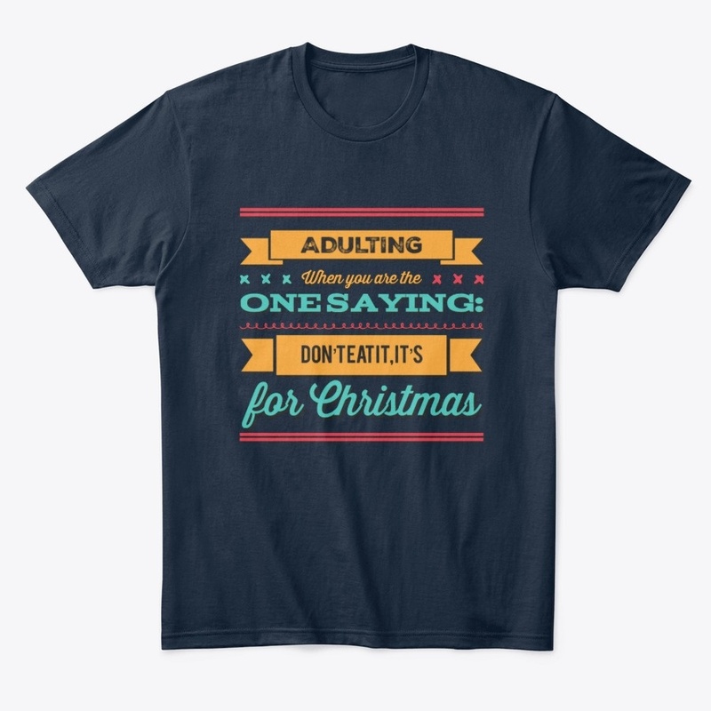 ADULTING when you are the one saying 