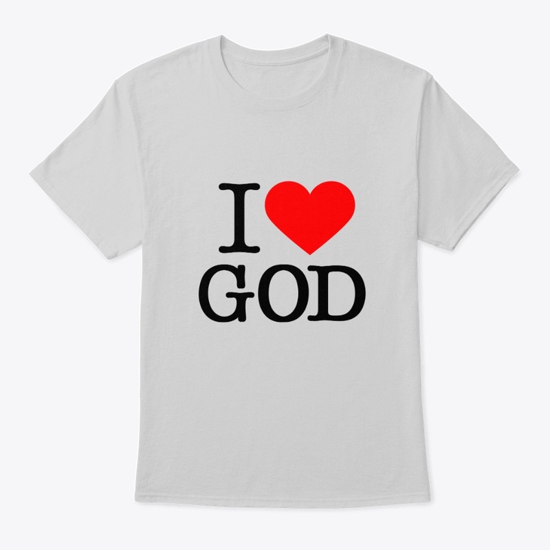 I LOVE GOD
