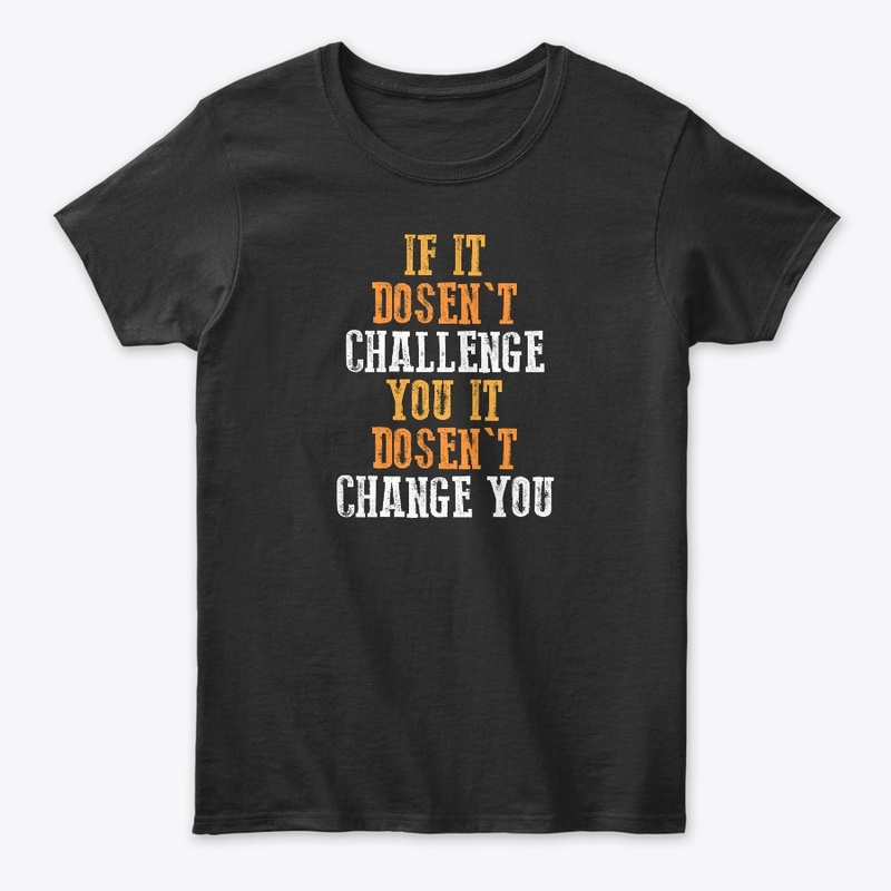 Challenge gym Motivational Fitness shirt
