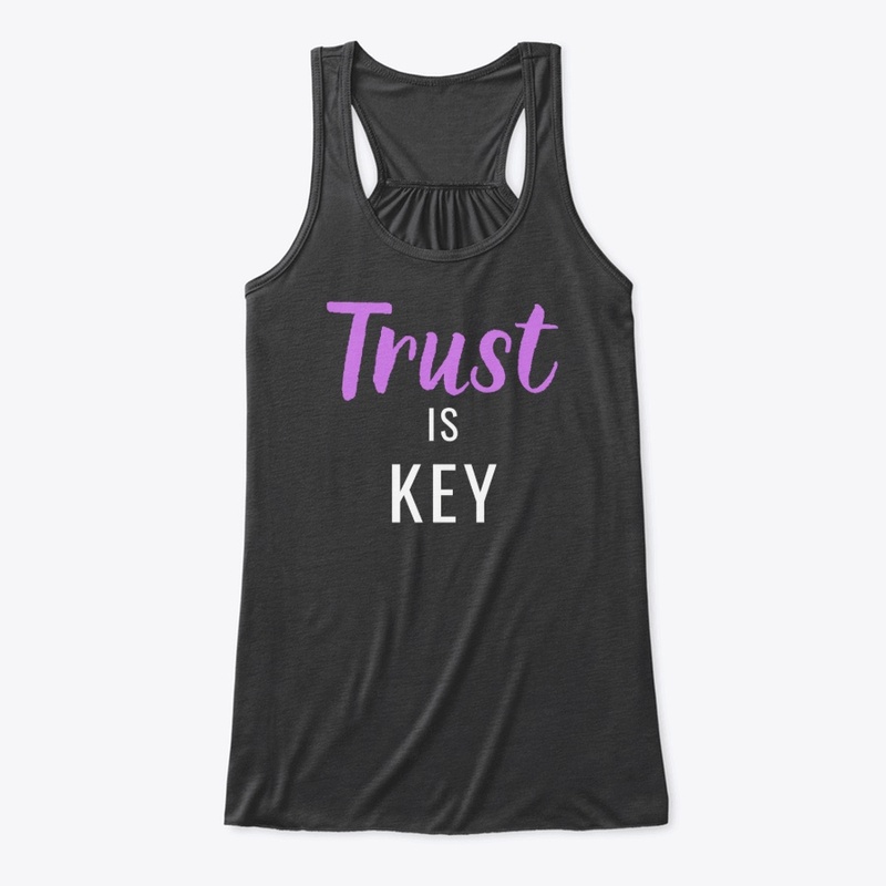 Trust is Key