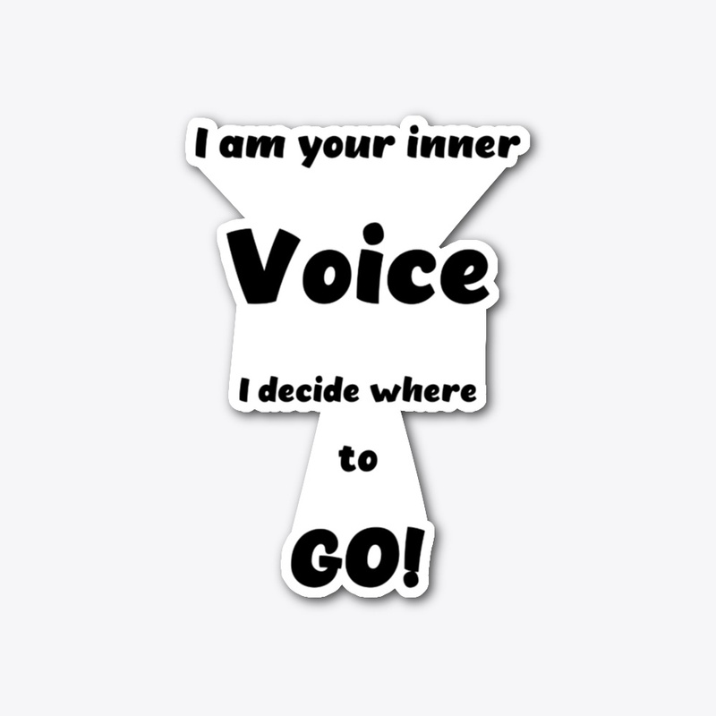 Hear inner voice, determines direction