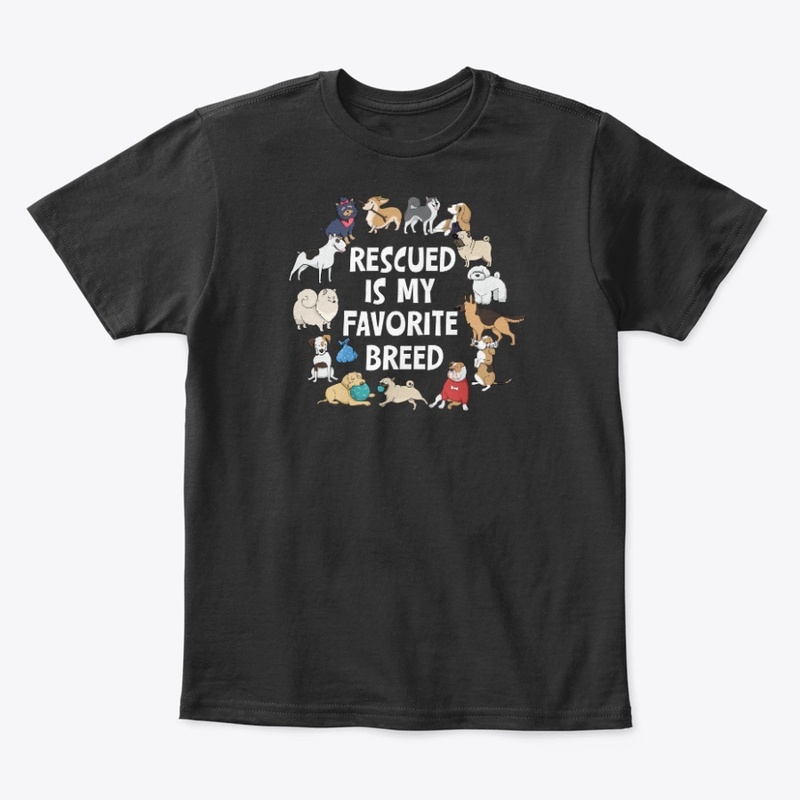 Rescued is my favarite Breed
