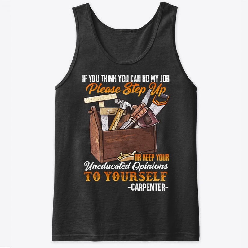 Funny Carpenter Gift Do My Job