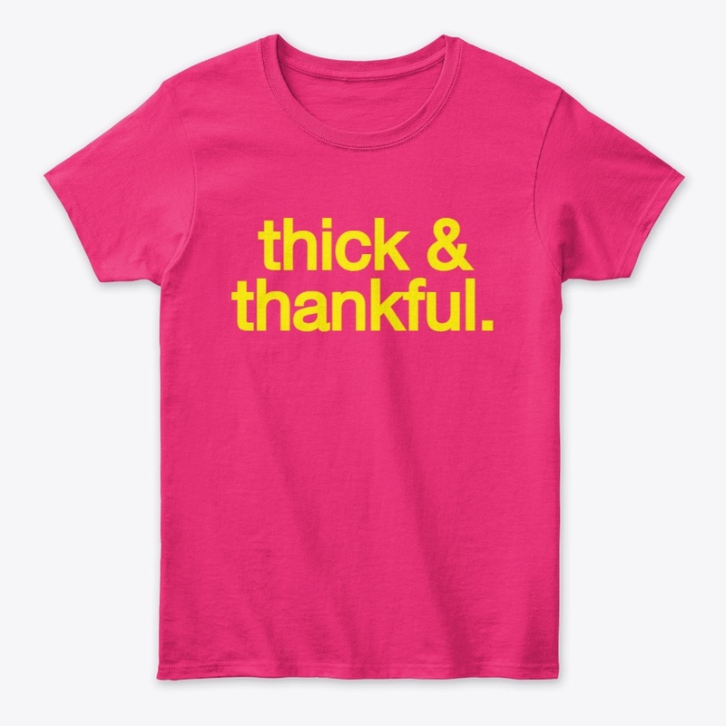 thick & thankful