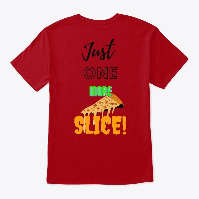Just one more slice