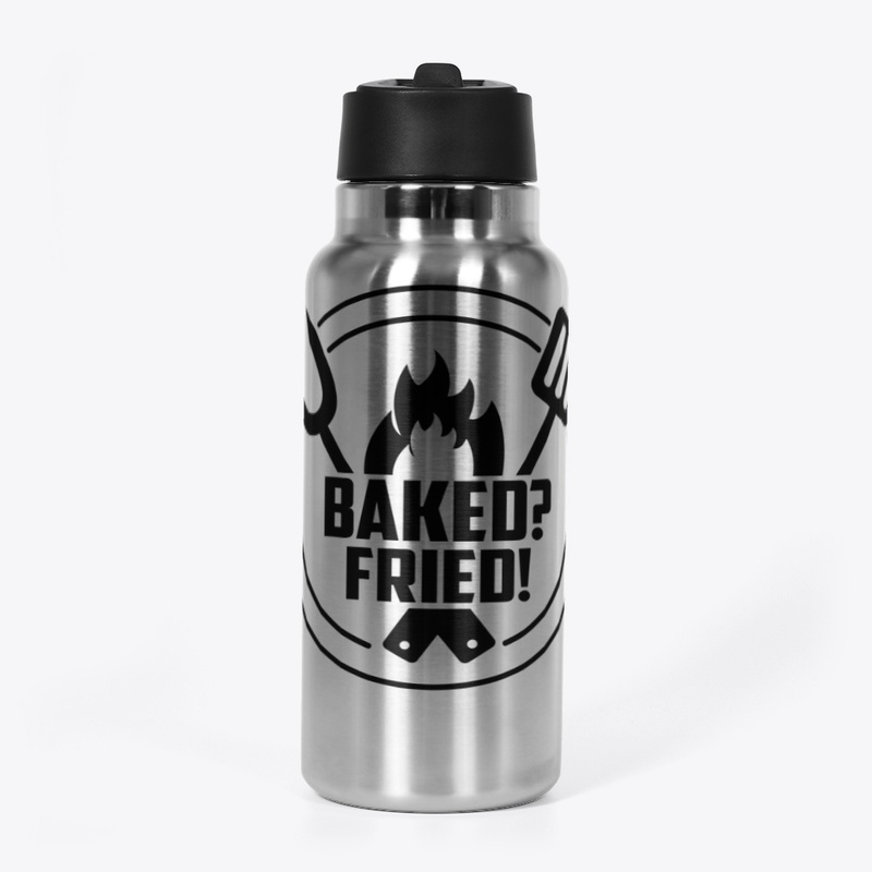 Baked? Fried! Flame