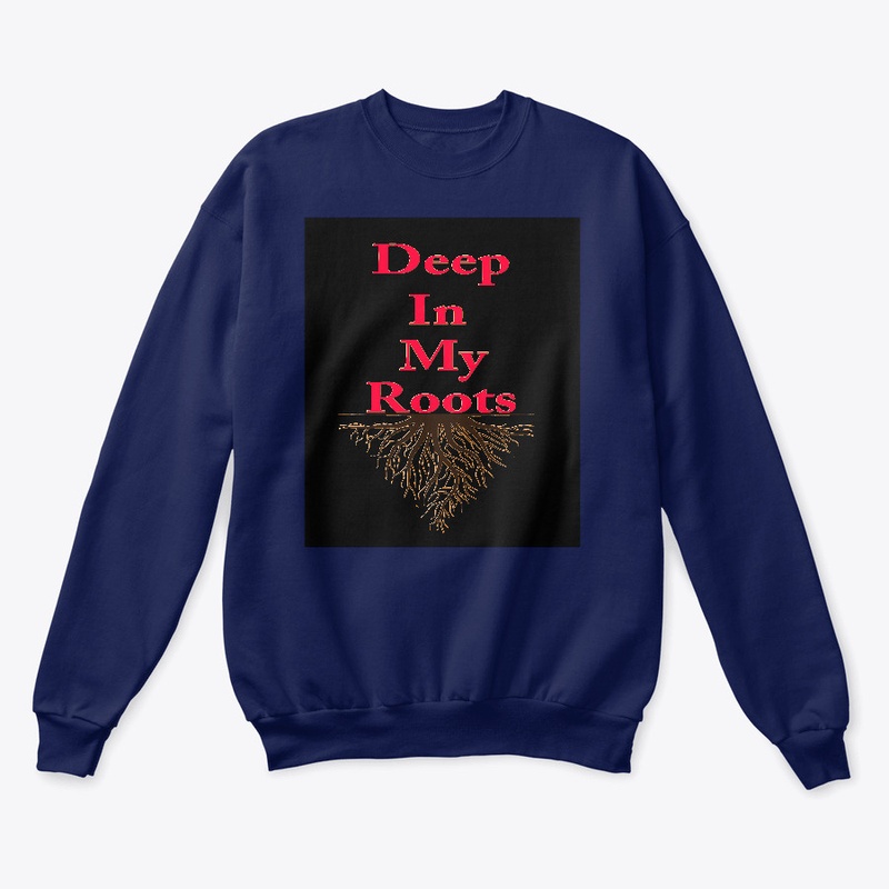 Deep in my Roots