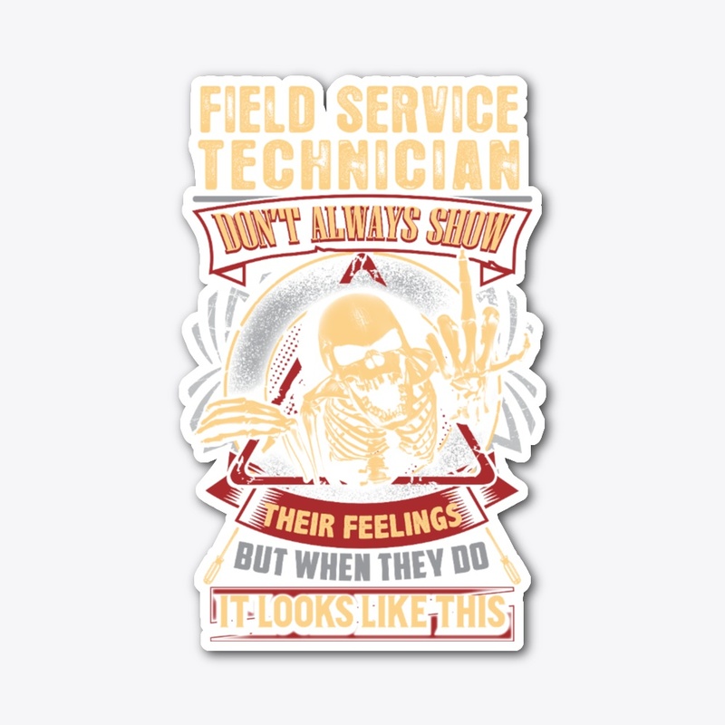 Field Service Technician's Feelings