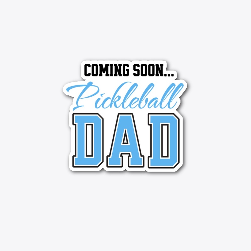 Future DAD Pickleball Player LIGHT BLUE