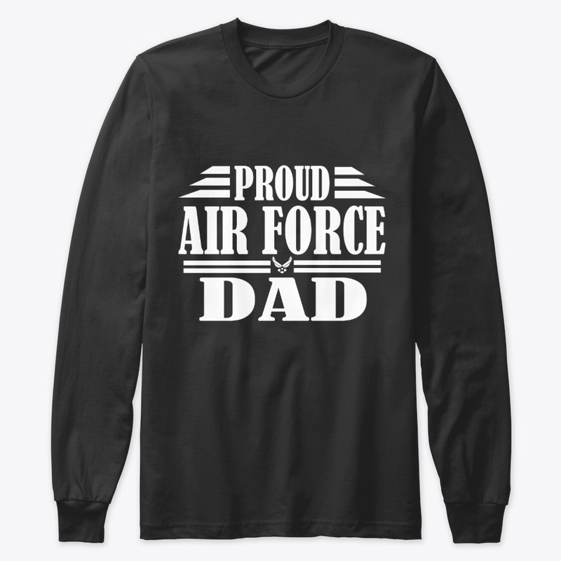 Proud Air Force Dad Veterans Day