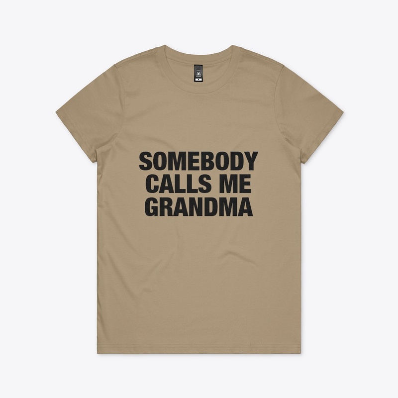 SCMG - SOMEBODY CALLS ME GRANDMA