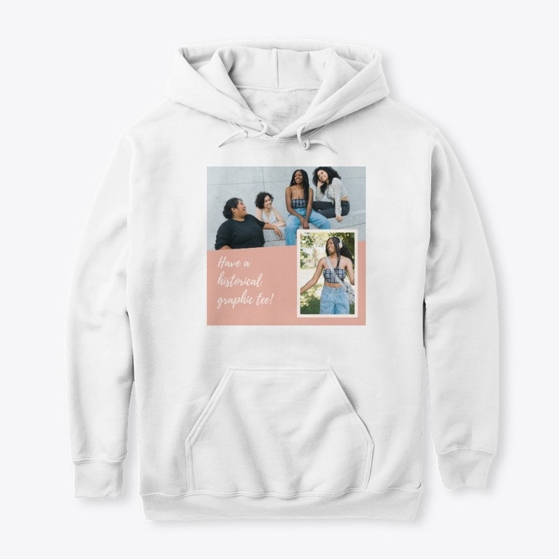 Have A Historical Graphic tee!