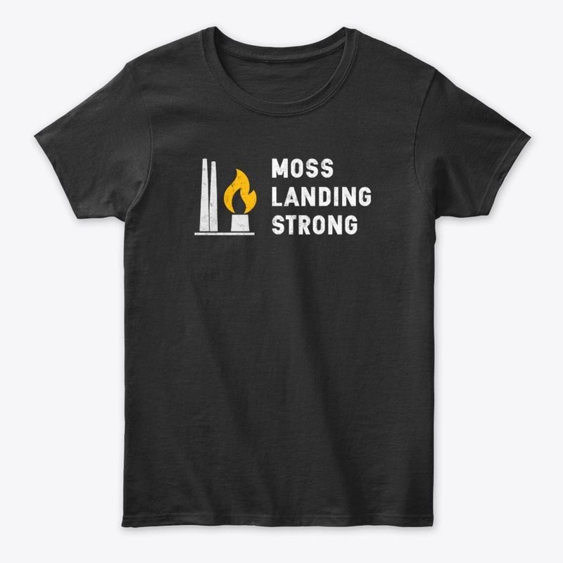 Moss Landing Strong
