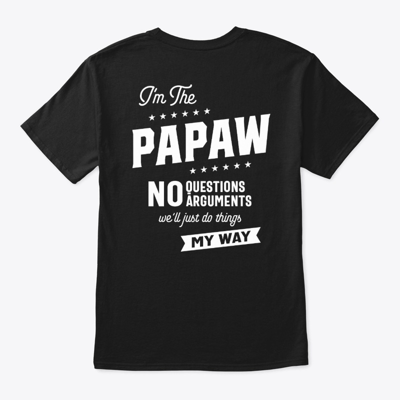 Mens Papaw Way Funny Father's Day