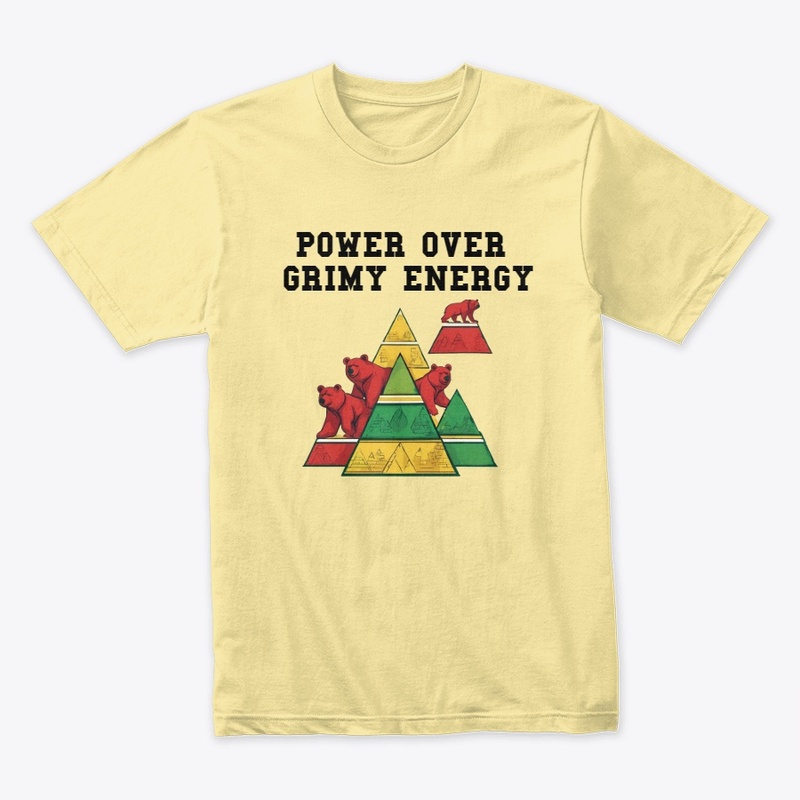 POWER OVER GRIMY ENERGY