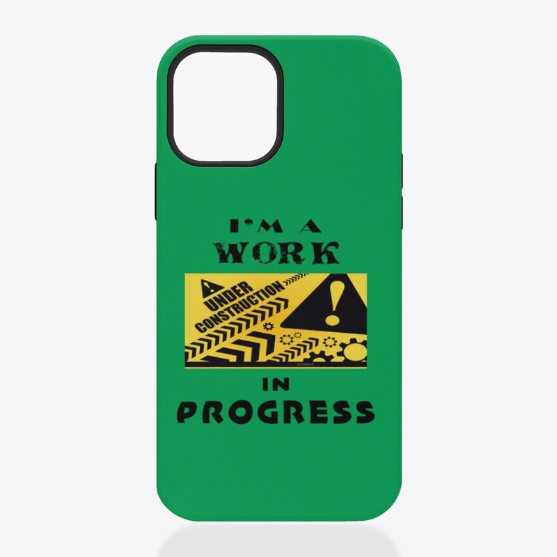 I'm a work in progress