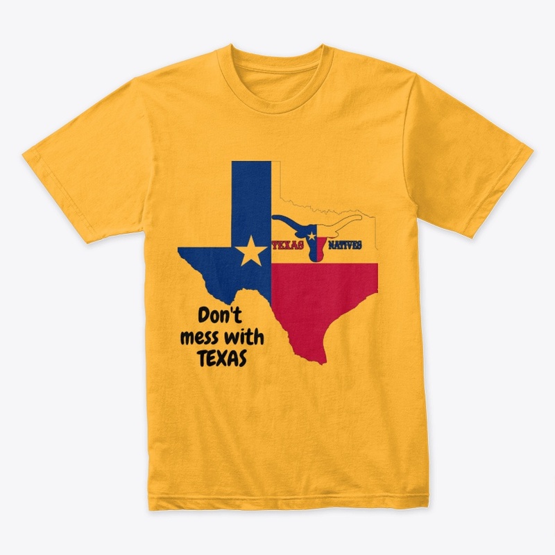 Don't Mess With TEXAS