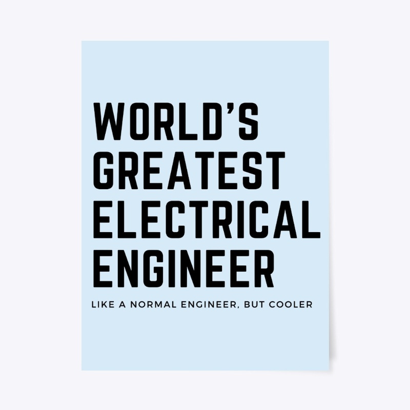 World's Greatest Electrical Engineer