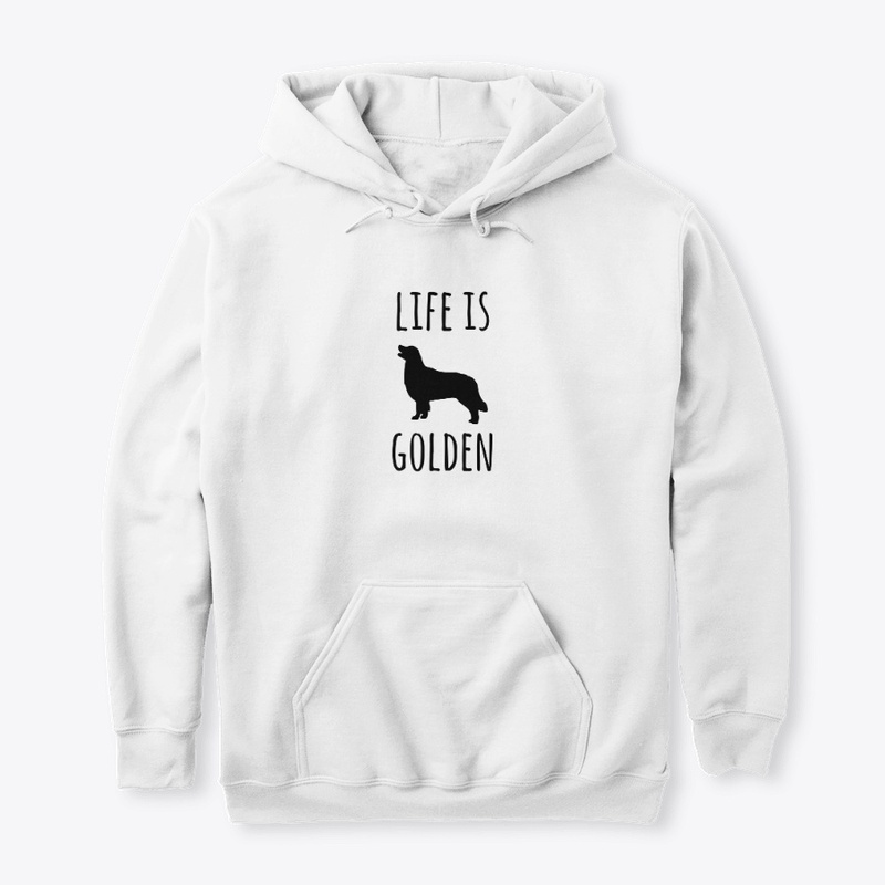 Life Is Golden Retriever Goldie Dog