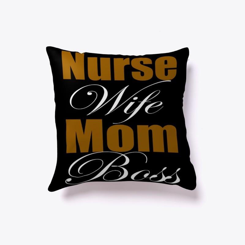Nurse Wife Mom Boss