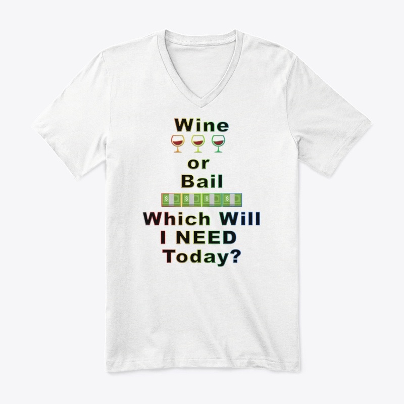Wine or Bail