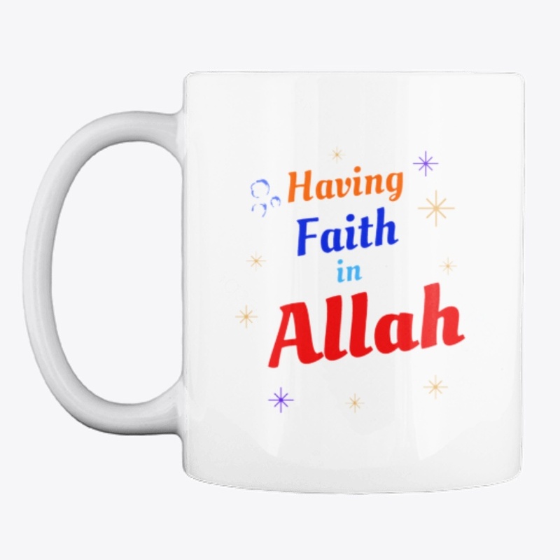 Having faith in Allah
