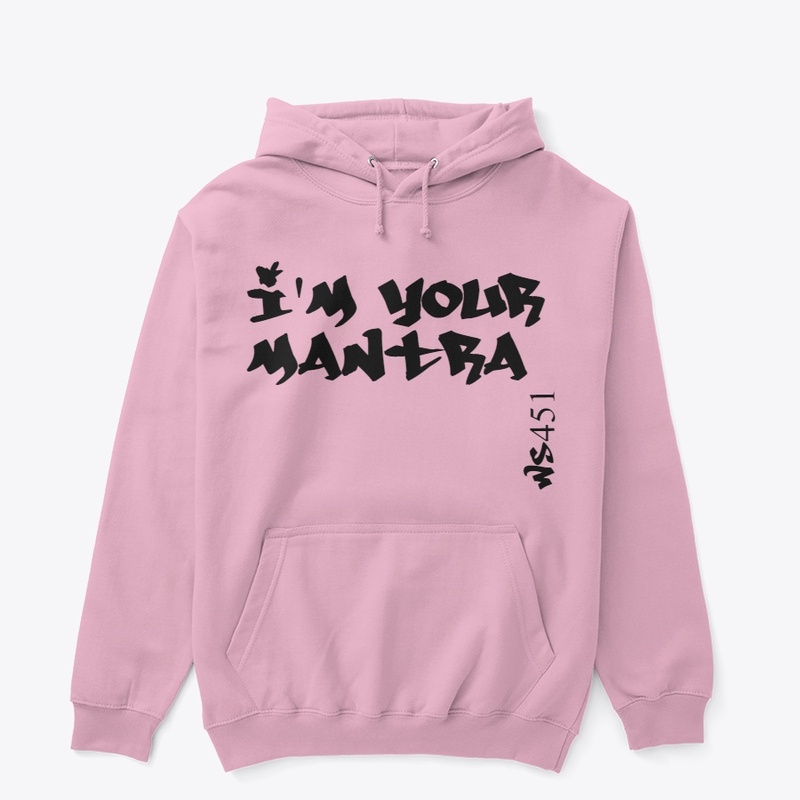 I'm your mantra