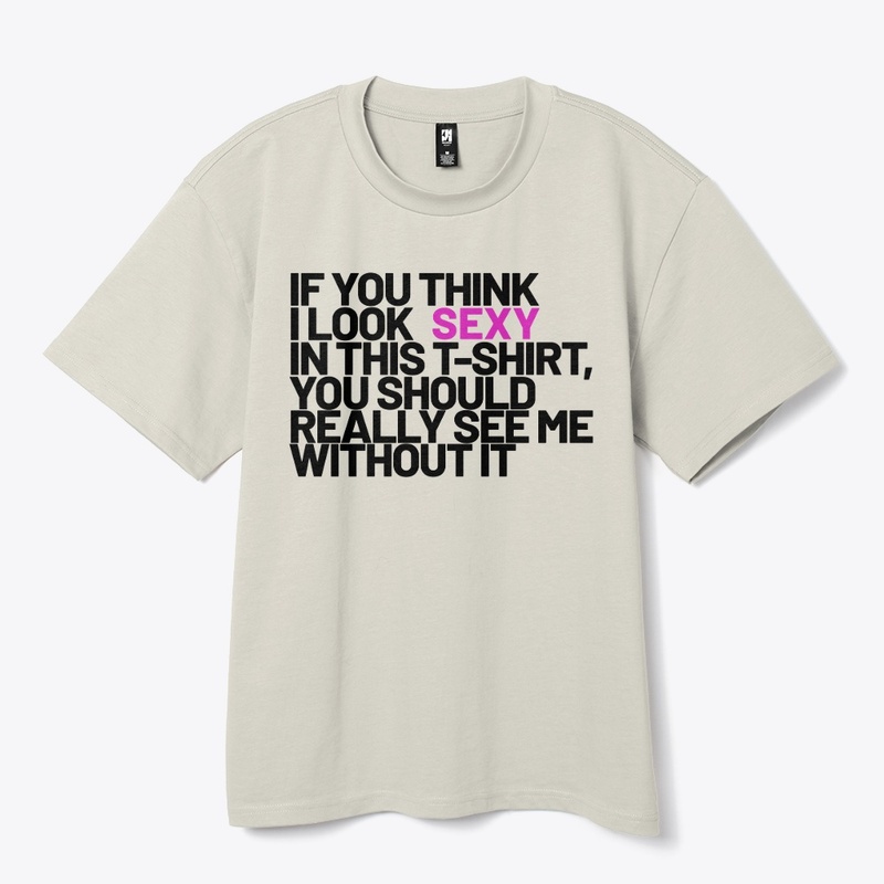 do you think I'm sexy