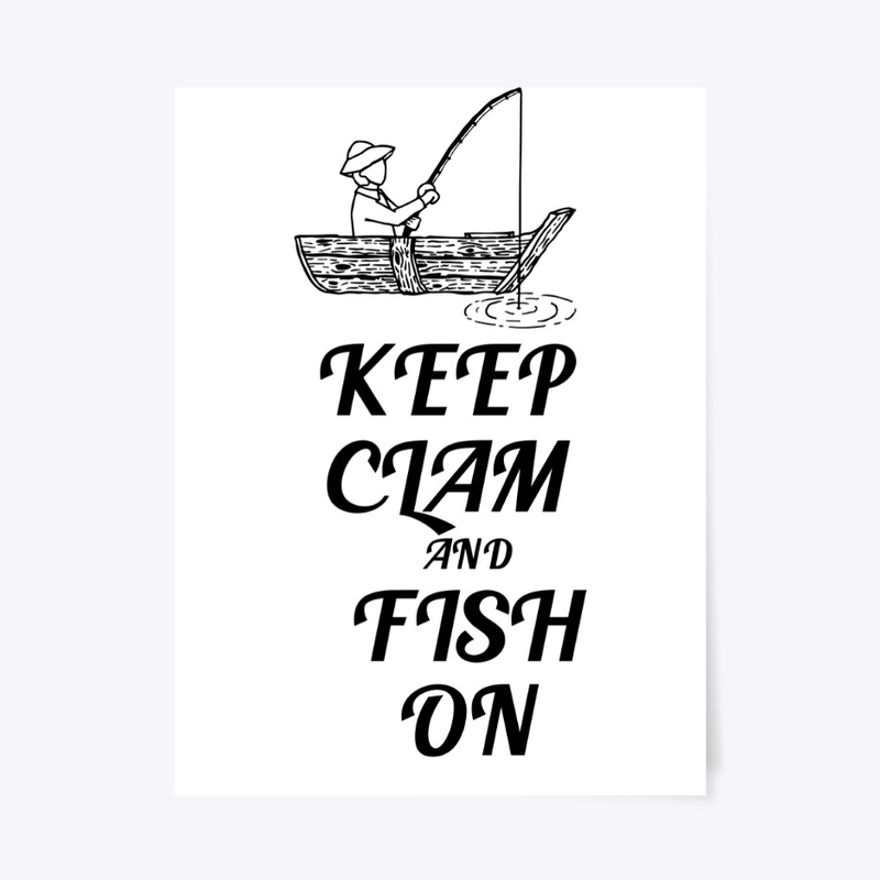 KEEP CLAM AND FISH ON T-SHIRT 2019