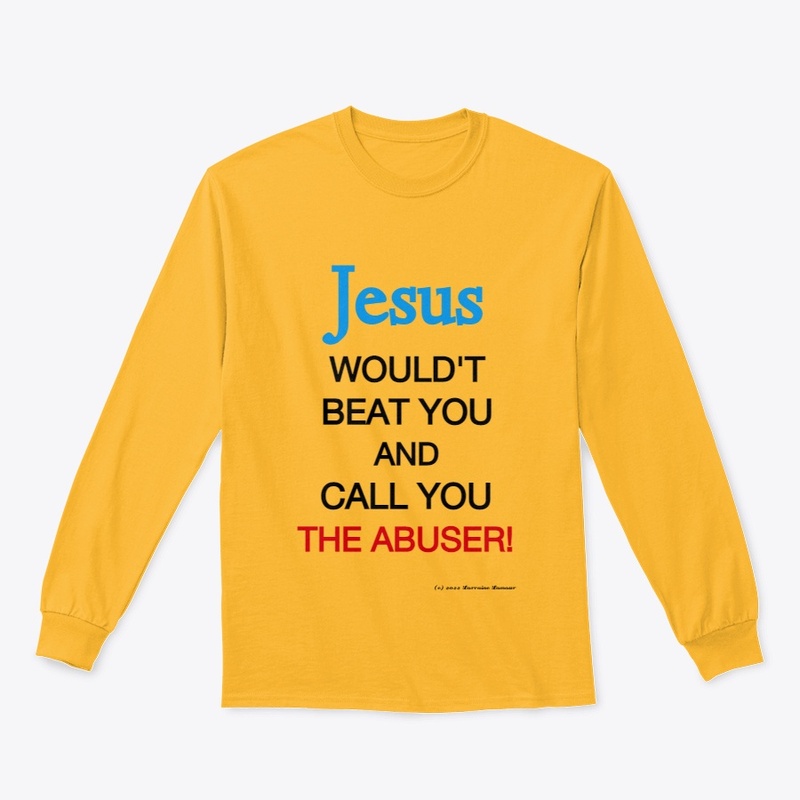 Jesus Wouldn't Beat