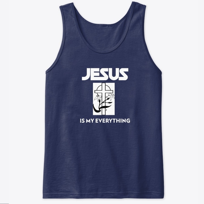 Jesus is my everything