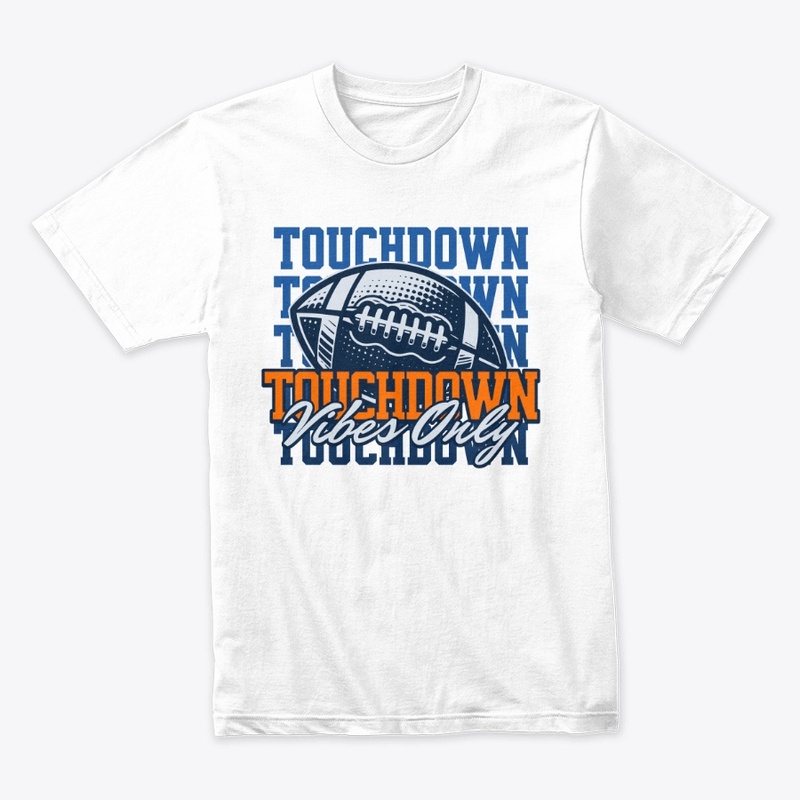 Touchdown Vibes Only Merch