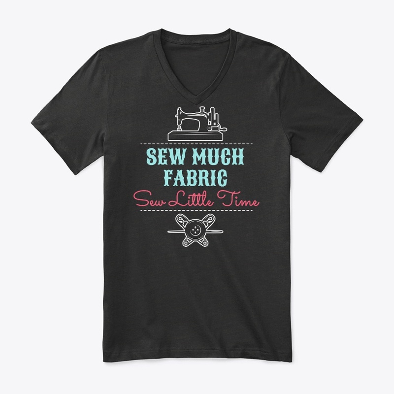 Sewing Lover Gift Sew Much Fabric